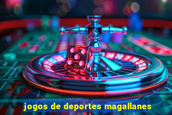 jogos de deportes magallanes